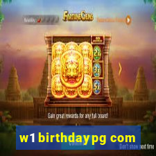 w1 birthdaypg com